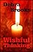 Wishful Thinking by Debra Brooks