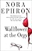 Wallflower at the Orgy