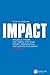 How to Make an IMPACT by Jon Moon