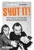 Shut It!: The Inside Story of The Sweeney