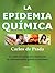 LA EPIDEMIA QUÍMICA