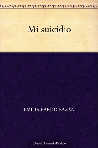 Mi suicidio (Kindle Edition)