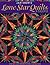 Lone Star Quilts & Beyond by Jan Krentz Lone Star Quilts & Beyond by Jan Krentz