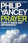 Book cover for Prayer: Does It Make Any Difference?