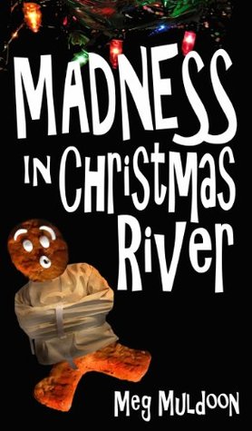 Madness in Christmas River (Christmas River #3)