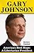 Gary Johnson: The Case for a Libertarian President