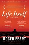Life Itself: A Me...
