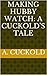 Making Hubby Watch: A Cucko...