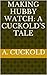Making Hubby Watch: A Cuckold's Tale