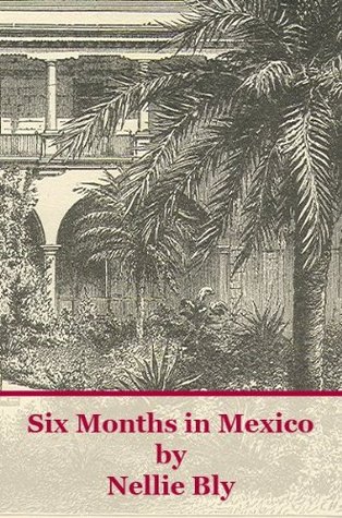 Six Months in Mexico (Kindle Edition)