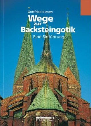 Wege zur Backsteingotik. Eine Einführung. (Paperback)