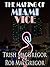 The Making of Miami Vice by T.J. MacGregor