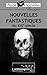 Nouvelles fantastiques du XIXe siècle