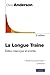La longue traîne: la nouvel...