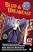 Bled & Breakfast (Immortality Bites Mystery #2, Immortaility Bites #7)