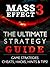 Mass Effect 3 Guide: The Ultimate Mass Effect Strategy Guide Packed With Tactics, Hints, Tips, Cheats & Easter Eggs! *Special Edition*