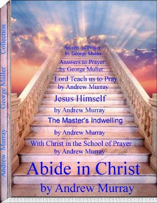 Devotional Classics: Andrew Murray George Müller Collection (Andrew Murray Collection)