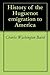 History of the Huguenot emi...