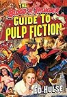 The Blood 'N' Thunder Guide to Pulp Fiction by Ed Hulse