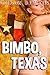 Bimbo, Texas (Bimbo Transformation Erotica)