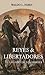 Reyes & Libertadores - El Legado de los Héroes (Spanish Edition)