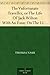 The Unfortunate Traveller, or The Life Of Jack Wilton With An Essay On The Life And Writings Of Thomas Nash By Edmund Gosse
