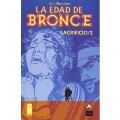 La edad de bronce, Vol. 5: Sacrificio #2