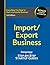 Import/Export Business: Entrepreneur's Step-by-Step Startup Guide
