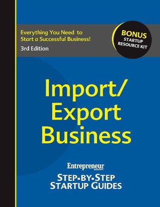 Import/Export Business: Entrepreneur's Step-by-Step Startup Guide