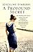 A Profound Secret by Josceline Dimbleby