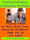 Natural and Simple Tips to Staying Awake At Work After Your Annoying Neighbors Keep You Up All Night