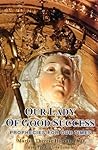 Our Lady of Good Success by Marian Therese Horvat