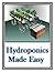 Hydroponics Made Easy