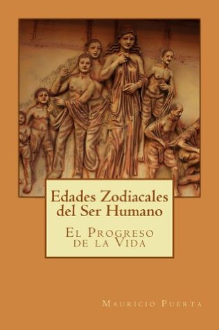 Edades Zodiacales del Ser Humano (Spanish Edition)