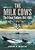 The Milk Cows by John F. White