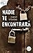 Nadie te encontrará
