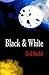 Black & White