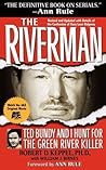 The Riverman: Ted...