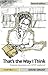That's the Way I Think: Dyslexia, Dyspraxia and ADHD Explained