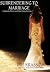 Surrendering to Marriage