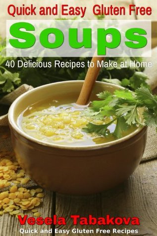 Soup Cookbook: Fast and Easy Gluten-free Soup Recipes Inspired by The Mediterranean Diet