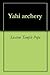 Yahi archery