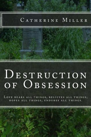 Destruction of Obsession (Kindle Edition)