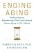Ending Aging by Aubrey de Grey Ending Aging by Aubrey de Grey
