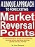 A Unique Approach To Forecasting Market Reversal Points