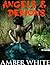 Angels & Demons by Amber White