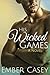 His Wicked Games (His Wicked Games, #1; The Cunningham Family, #1)