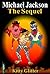 Michael Jackson: The Sequel