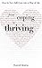 From Coping to Thriving: Ho...