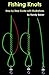 Fishing Knots : A step by s...